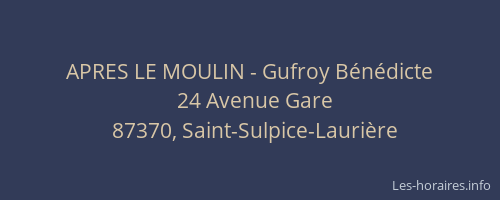 APRES LE MOULIN - Gufroy B&eacute;n&eacute;dicte