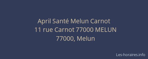 April Santé Melun Carnot