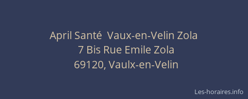 April Santé  Vaux-en-Velin Zola