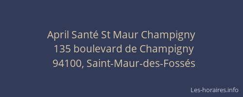 April Santé St Maur Champigny