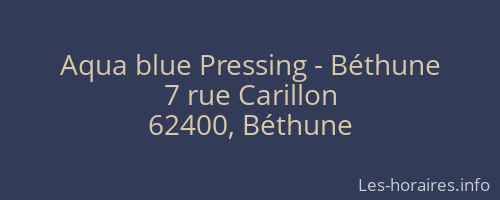 Aqua blue Pressing - Béthune