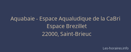 Aquabaie - Espace Aqualudique de la CaBri