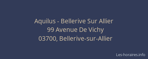 Aquilus - Bellerive Sur Allier