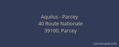 Aquilus - Parcey