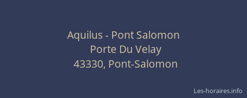 Aquilus - Pont Salomon