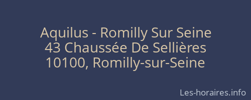Aquilus - Romilly Sur Seine