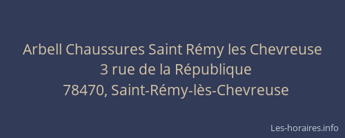 Arbell Chaussures Saint R&eacute;my les Chevreuse