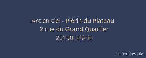 Arc en ciel - Pl&eacute;rin du Plateau
