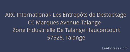 ARC International- Les Entrepôts de Destockage CC Marques Avenue-Talange