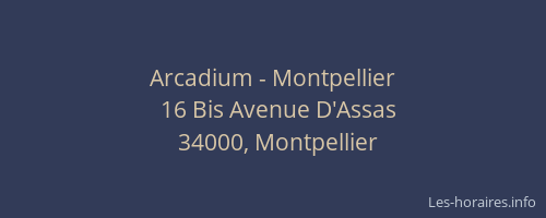 Arcadium - Montpellier