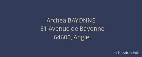 Archea BAYONNE