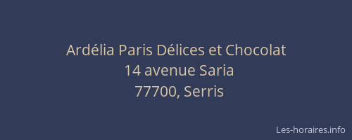 Ardélia Paris Délices et Chocolat