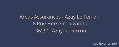 Ar&eacute;as Assurances - Azay Le Ferron