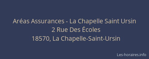 Ar&eacute;as Assurances - La Chapelle Saint Ursin