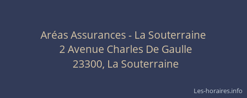 Ar&eacute;as Assurances - La Souterraine