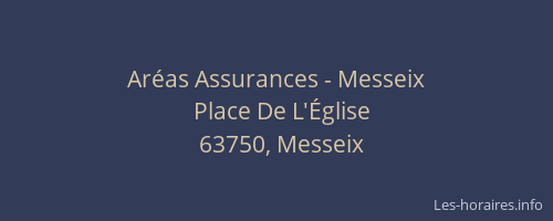 Ar&eacute;as Assurances - Messeix