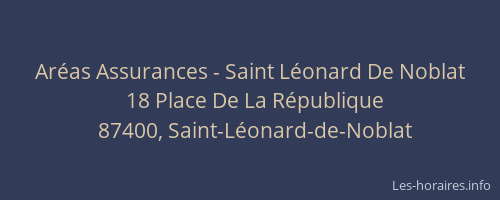 Ar&eacute;as Assurances - Saint L&eacute;onard De Noblat