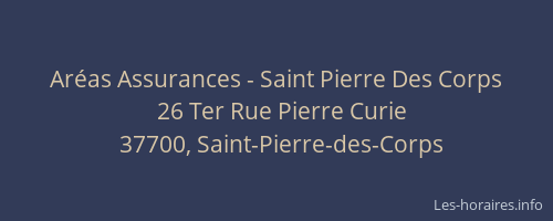 Aréas Assurances - Saint Pierre Des Corps