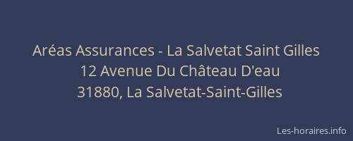 Aréas Assurances - La Salvetat Saint Gilles