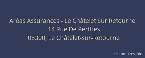 Aréas Assurances - Le Châtelet Sur Retourne