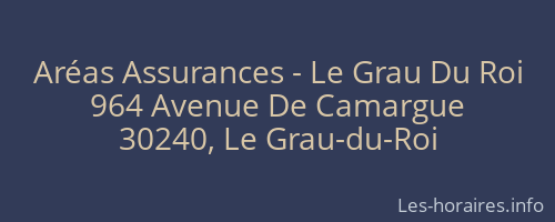 Aréas Assurances - Le Grau Du Roi