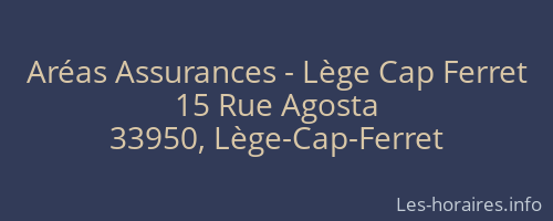 Aréas Assurances - Lège Cap Ferret