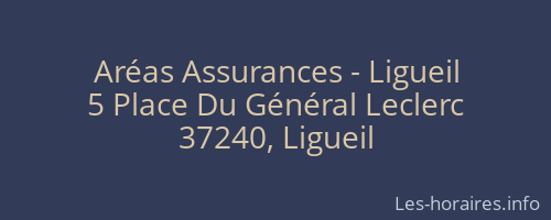 Aréas Assurances - Ligueil
