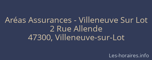 Aréas Assurances - Villeneuve Sur Lot