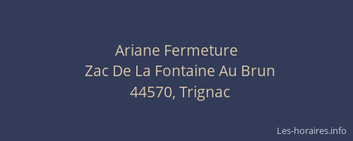 Ariane Fermeture