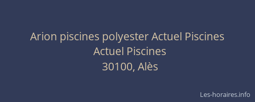 Arion piscines polyester Actuel Piscines