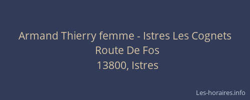 Armand Thierry femme - Istres Les Cognets