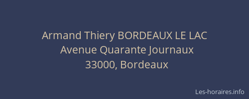 Armand Thiery BORDEAUX LE LAC