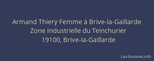 Armand Thiery Femme à Brive-la-Gaillarde
