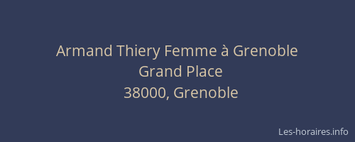 Armand Thiery Femme à Grenoble