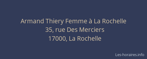 Armand Thiery Femme à La Rochelle