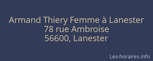 Armand Thiery Femme à Lanester