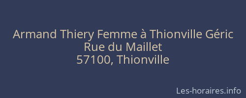 Armand Thiery Femme à Thionville Géric