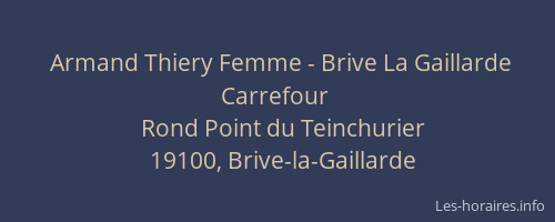 Armand Thiery Femme - Brive La Gaillarde Carrefour