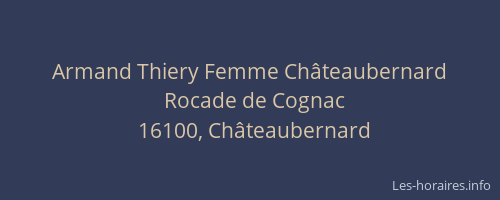 Armand Thiery Femme Ch&acirc;teaubernard