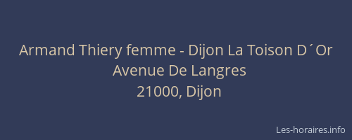 Armand Thiery femme - Dijon La Toison D´Or