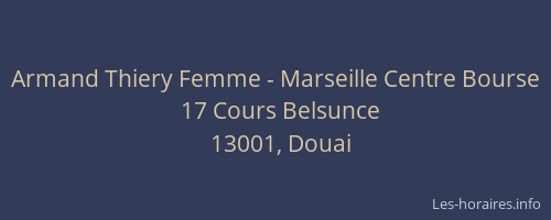 Armand Thiery Femme - Marseille Centre Bourse
