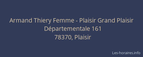 Armand Thiery Femme - Plaisir Grand Plaisir