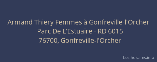 Armand Thiery Femmes à Gonfreville-l'Orcher
