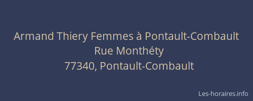 Armand Thiery Femmes à Pontault-Combault