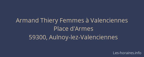 Armand Thiery Femmes à Valenciennes
