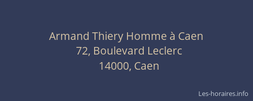 Armand Thiery Homme à Caen