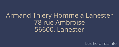 Armand Thiery Homme à Lanester