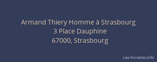 Armand Thiery Homme à Strasbourg