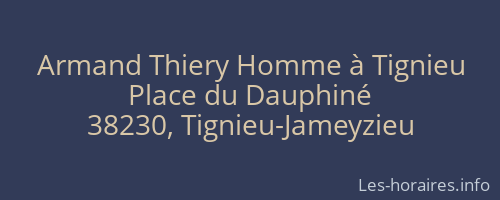 Armand Thiery Homme à Tignieu