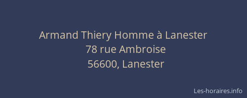 Armand Thiery Homme à Lanester